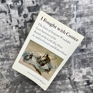 I Fought With‎ Custer Windolph University of Nebraska Press Paperback Book
